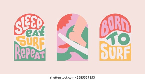 Surfing fun quotes. Groovy bright banner with text Born to surf, Sleep Eat Surf Repeat for textile, sticker, merch.