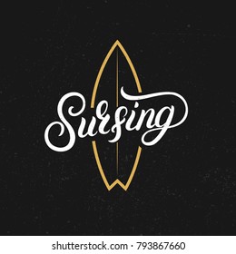 Surfing hand written lettering. College graphic illustration with surfboard silhouette for tee print designs and other. Modern brush calligraphy. Vector illustration.