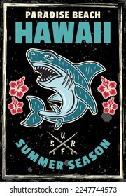 Surfing hawaii paradise vintage colored poster with shark. Vector illustration with grunge textures and text on separate layers