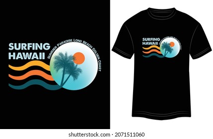 Surfing Hawaii Summer Paradise Long Beach Golden Coast T-shirt Design, Surf Paradise, Break The Waves, Sea Beach, Summer, T-shirt, Typography T-shirt Design, Vector Illustration, Sea 