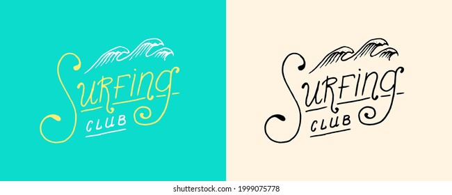 Surfing lettering sign. Summer Surf. Surface water sport. California card. Vintage quote. Engraved emblem hand drawn. Retro poster or banner