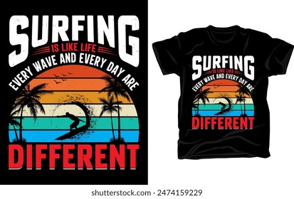 El surf es como la vida cada ola y cada día son diferentes - Surfing retro vintage diseño de camiseta.