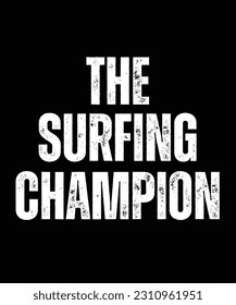Surfing Master - Gift For Surfing Lover, Typography T Shirt Poster Vector Illustration Art with Simple Text