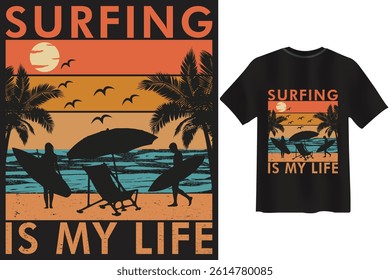 Surfing Is My Life Retro Beach Vibes T Shirt Design