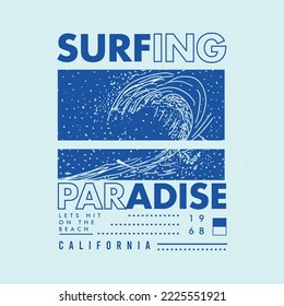 Surfing Paradise California Typography Beach wave drawing Typographic poster surf Graphics Design vector t shirt print