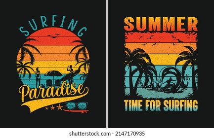 Surfing Paradise, Summer time for surfing T Shirt Design for Summer Lovers