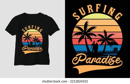 Surfing Paradise - Surfing T-shirt Design, Retro Color, Sports, Beach.