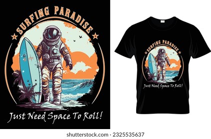 Surfing paradise t-shirt design.Colorful and fashionable t-shirt design for man and women.