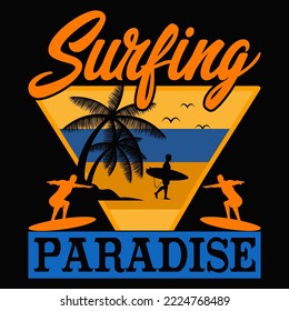 Surfing Paradise Surfing Vector illustration  perfect for the design of t-shirts, shirts, hoodies, Coffee mug etc.
