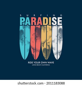 Surfing Paradise,California,great wave take the time ,typography graphic design, for t-shirt prints, vector illustration