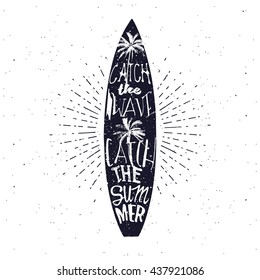 Surfing related summer typography poster, lettering inside the surfboard. Catch the wave, catch the summer. 