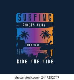 Surfing  Riders club ride the tide typography summer beach surf t shirt design