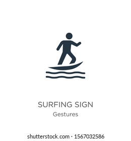 Surfing sign icon vector. Trendy flat surfing sign icon from gestures collection isolated on white background. Vector illustration can be used for web and mobile graphic design, logo, eps10