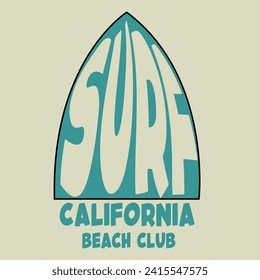 Surfing and Summer Theme Vector Graphic, Surf Slogan, California, Beach Club, Surfboard Graphic and Typography