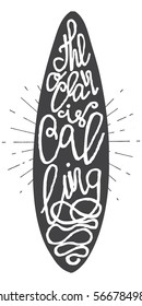 Surfing summer typography poster The ocean is calling, lettering inside the surfboard with old light rays, retro sunbursts