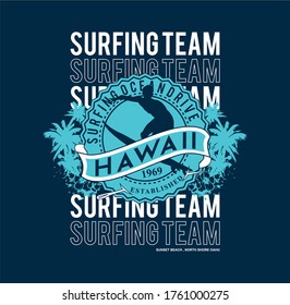 Surfing Team Hawaii Typography, t-shirt graphics, vectors, surf