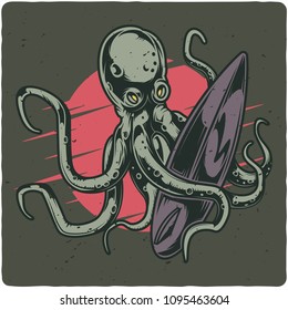 Surfing theme t-shirt or poster design with octopus and surfing board