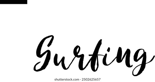 Surfing Travel Saying Typography Text