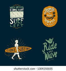 Surfing t-shirt design set: when nothing is going right - surf left, home is where the waves are, gone surfing, ride the wave