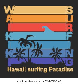 Surfing t-shirt graphic design. Waikiki Beach Hawaii Honolulu Surf typography label, summer, ocean, palm tree, retro style emblem - vector illustration