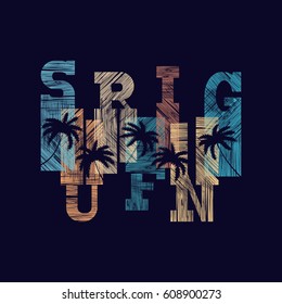 Surfing typography posters. Concept in vintage style for print production. T-shirt fashion Design. Template for postcard, banner, flyer.