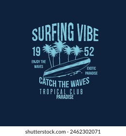 Surfing vibe catch the waves summer beach typography surf board palm tree graphic tee