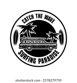 Surfing vintage car, palms and sunset vector round black emblem or t-shirt print in vintage style isolated on white background
