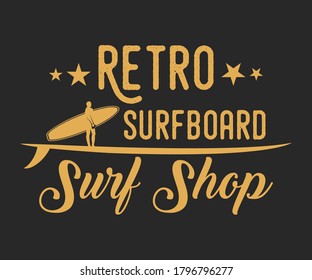 Surfing vintage Design, Retro Surfboard Surf Shop, Camping surf badge design Happiness Comes in Waves,T Shirt Typography Design Vector Illustration Symbol Icon Logo Design
