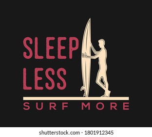 Surfing vintage Design, Sleep Less Surf More, Camping surf badge design Happiness Comes in Waves,T Shirt Typography Design Vector Illustration Symbol Icon Logo Design
