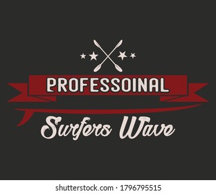 Surfing vintage Design,Professional Surfers wave, Camping surf badge design Happiness Comes in Waves,T Shirt Typography Design Vector Illustration Symbol Icon Logo Design
