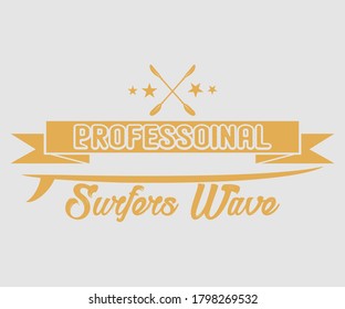 Surfing vintage Design,Professional Surfers wave, Camping surf badge design Happiness Comes in Waves,T Shirt Typography Design Vector Illustration Symbol Icon Logo Design