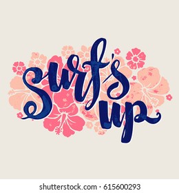 surfs up - lettering with flowers surfing print. grunge t-shirt print.