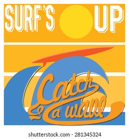 Surf's Up typography, t-shirt Printing design graphics, retro vintage vector poster, Badge Applique Label.