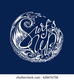 "Surf's Up!" Unique White Lettering Isolated on Deep Blue Background. Vector Round Emblem with Stylized Waves.