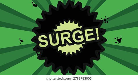Surge! Comic explosion, pop art, black splatters, green rays, energy, power, comic book sound effect.