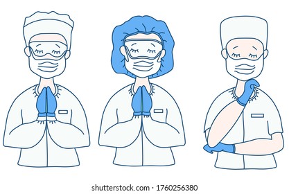 Surgeon and doctors in medical white overalls and protection against the virus - mask, glasses, hat, blue gloves. The doctor crossed his arms, closed his eyes, and prayed. Medicine people. Vector 