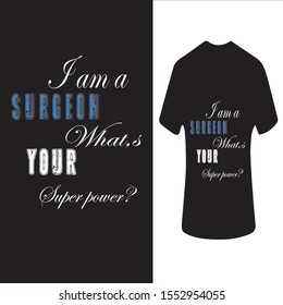 i am a surgeon whats,your super power? 