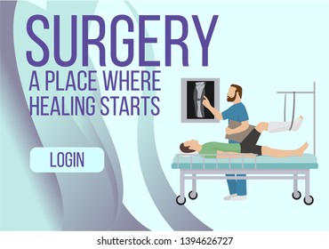 Surgery banner. Place where healing starts vector illustration. Fracture of the leg, sprain or tearing of the leg ligaments. Rehabilitation after trauma. Orthopedics and medicine.