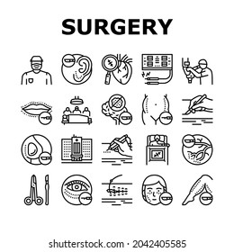 Surgery Medicine Clinic Operation Icons Set Vector. Lips And Facial Plastic Surgery, Liposuction And Implant Beauty Procedure Line. Health Treatment Preocessing Black Contour Illustrations