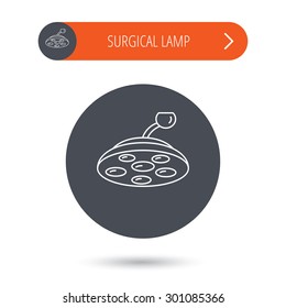 Surgical lamp icon. Surgeon light sign. Gray flat circle button. Orange button with arrow. Vector