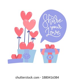 Surprise gift box with red heart balloons. Open and closed gift boxes isolated. Happy Valentine's day and Party. letterong quote - Share your love. Flat vector illustration