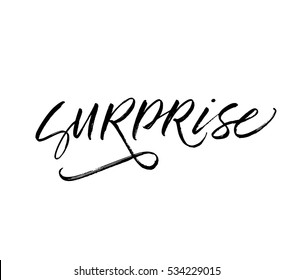 Surprise hand drawn postcard. Ink illustration. Modern brush calligraphy. Isolated on white background. 