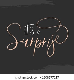  It's a surprise. Modern calligraphy. Vector hand-drawn lettering. Party Invitation.