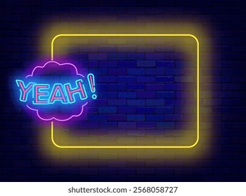 Surprise neon poster. Empty yellow frame and yeah text. Online chat. Vector stock illustration