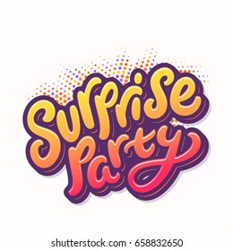 Surprise party. Lettering.