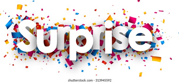 Surprise Sign With Colour Confetti. Vector Paper Illustration.