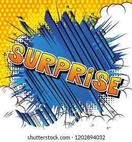 Surprise - Vector illustrated comic book style phrase.