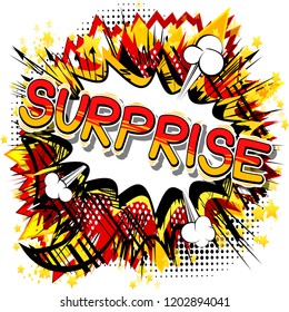 Surprise - Vector illustrated comic book style phrase.
