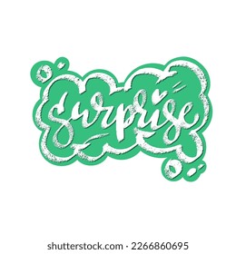 Surprise word speech bubble icon symbol. Web design. Sticker design. Hand drawn vector lettering bright color clip-art.