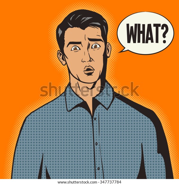 Surprised Man Pop Art Retro Style Stock Vector (Royalty Free) 347737784